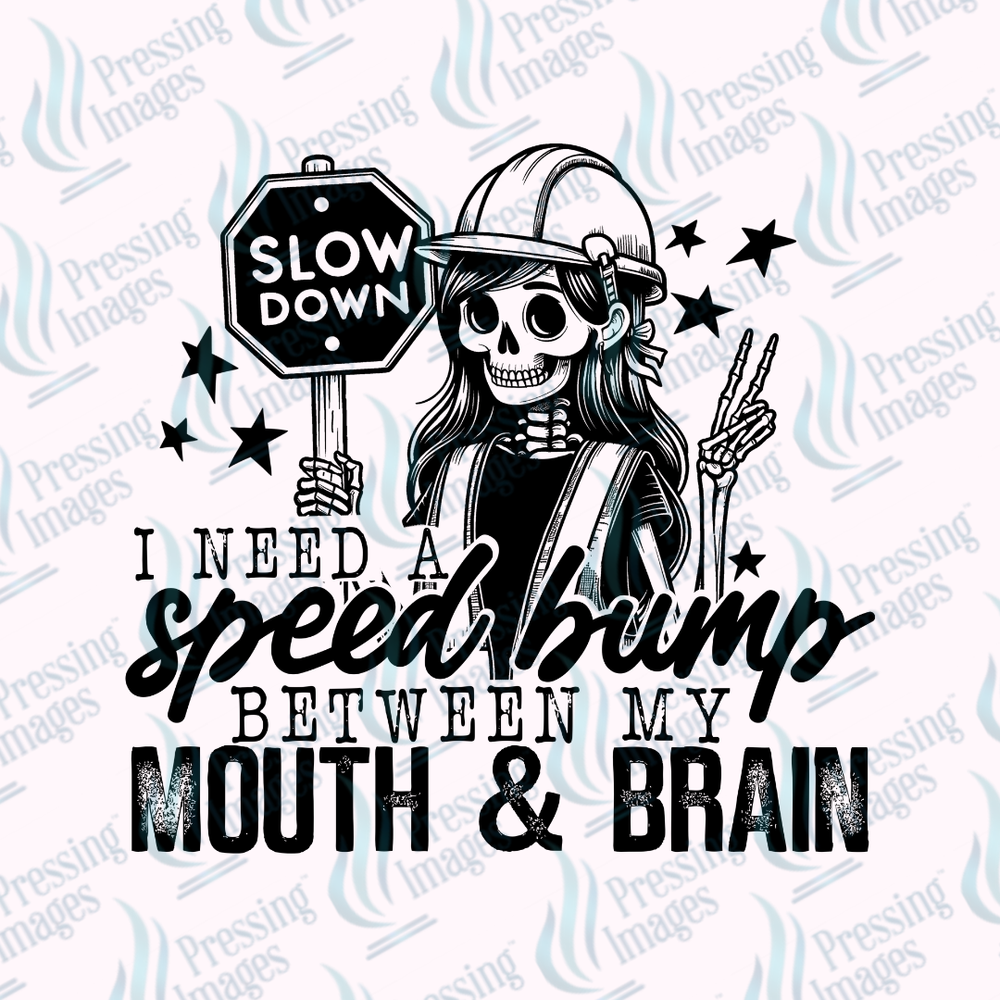 DTF 7365 I Need A Speedbump — detail view — Pressing Images Canada
