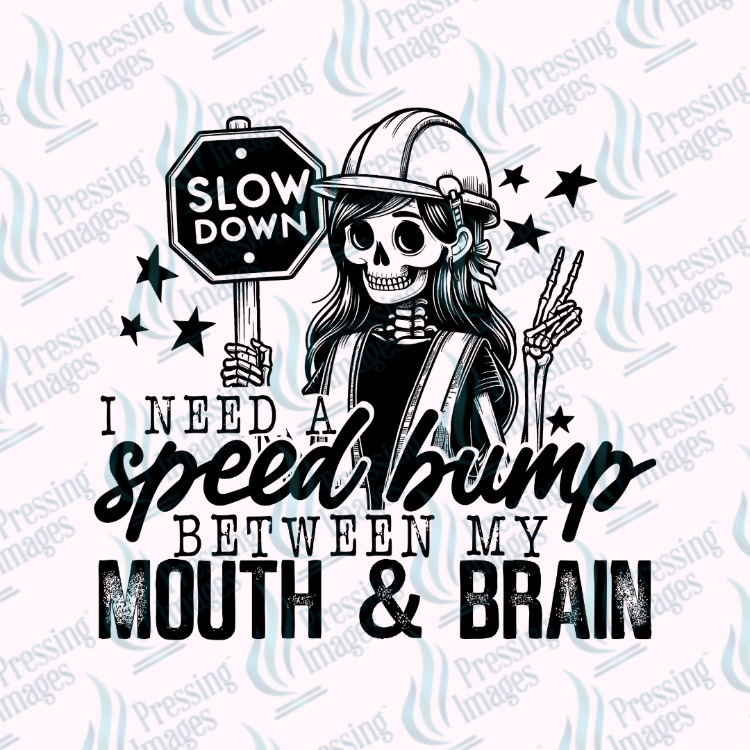 DTF 7365 I Need A Speedbump — detail view — Pressing Images Canada