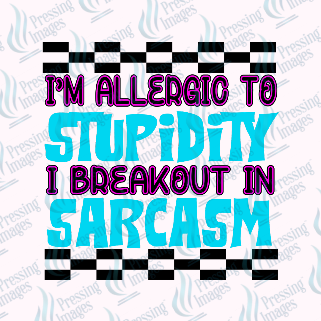 DTF 7386 I'm Allergic — application example — Pressing Images Canada