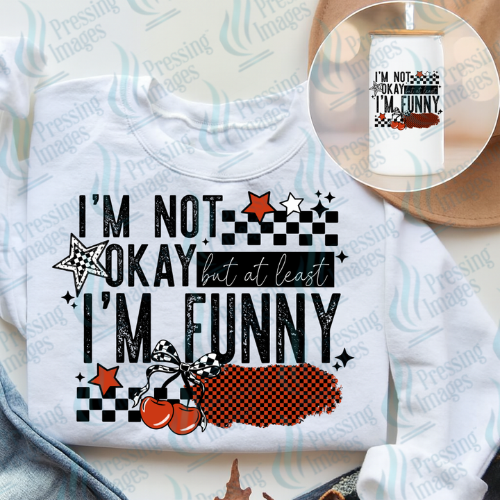 UVD 7416 I'm Not Okay But At Least I Am Funny — detail view — Pressing Images Canada