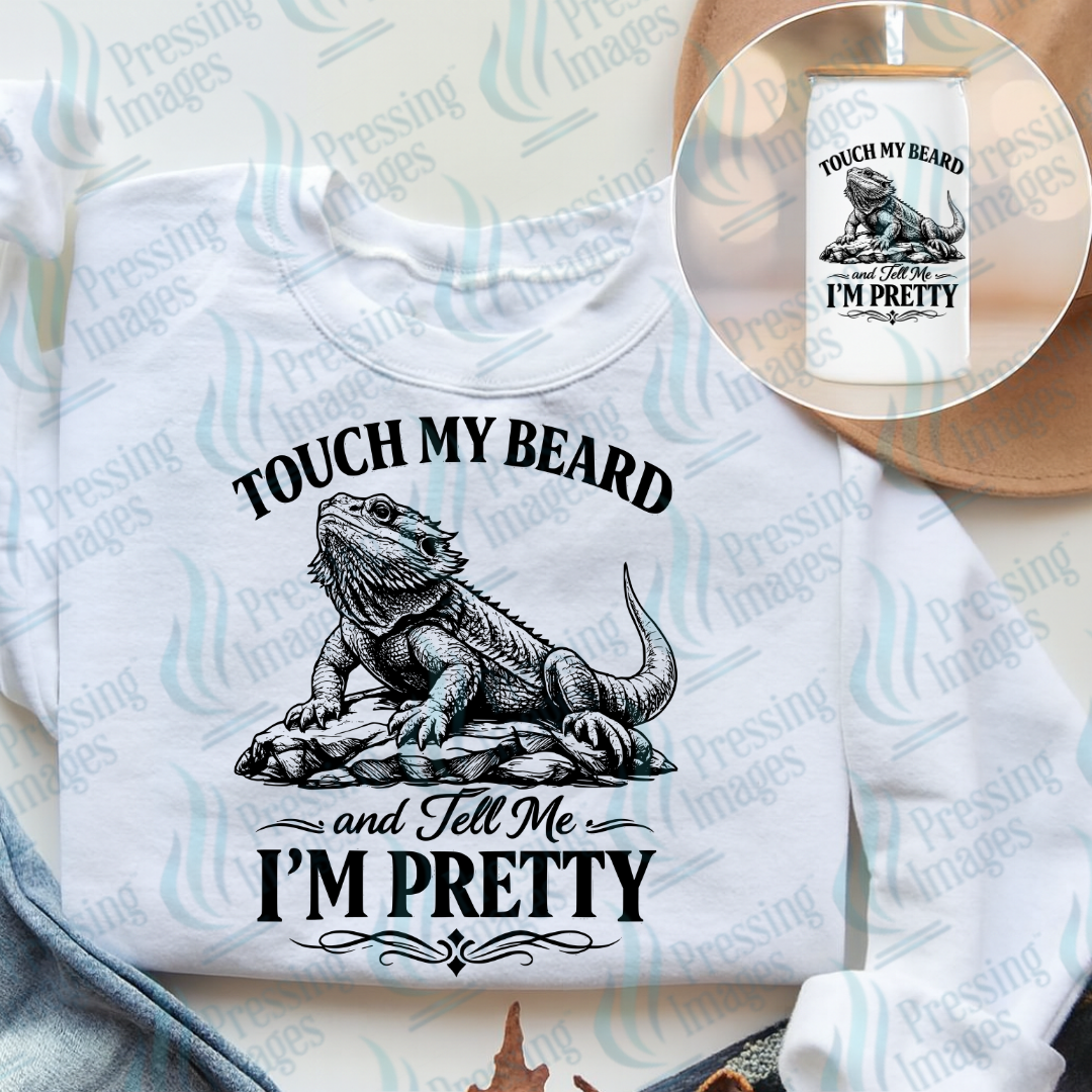 DTF 7417 Touch My Beard — Pressing Images Canada