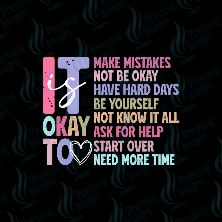 DTF 7455 It Is Okay To — detail view — Pressing Images Canada