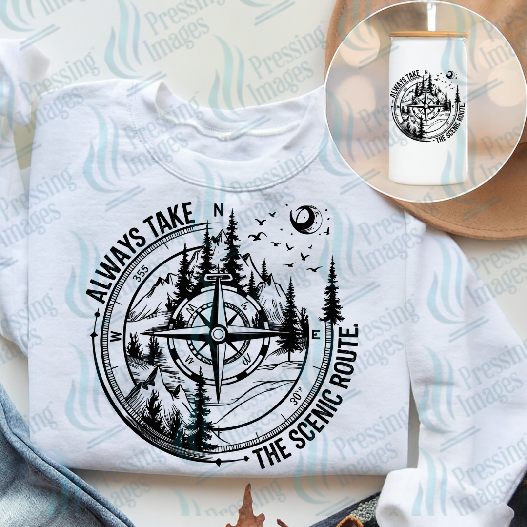 DTF 7468 Always Take The Scenic Route