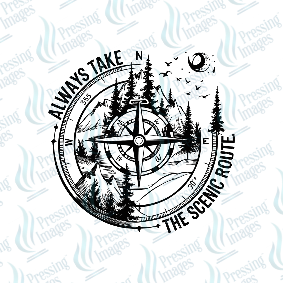 DTF 7468 Always Take The Scenic Route