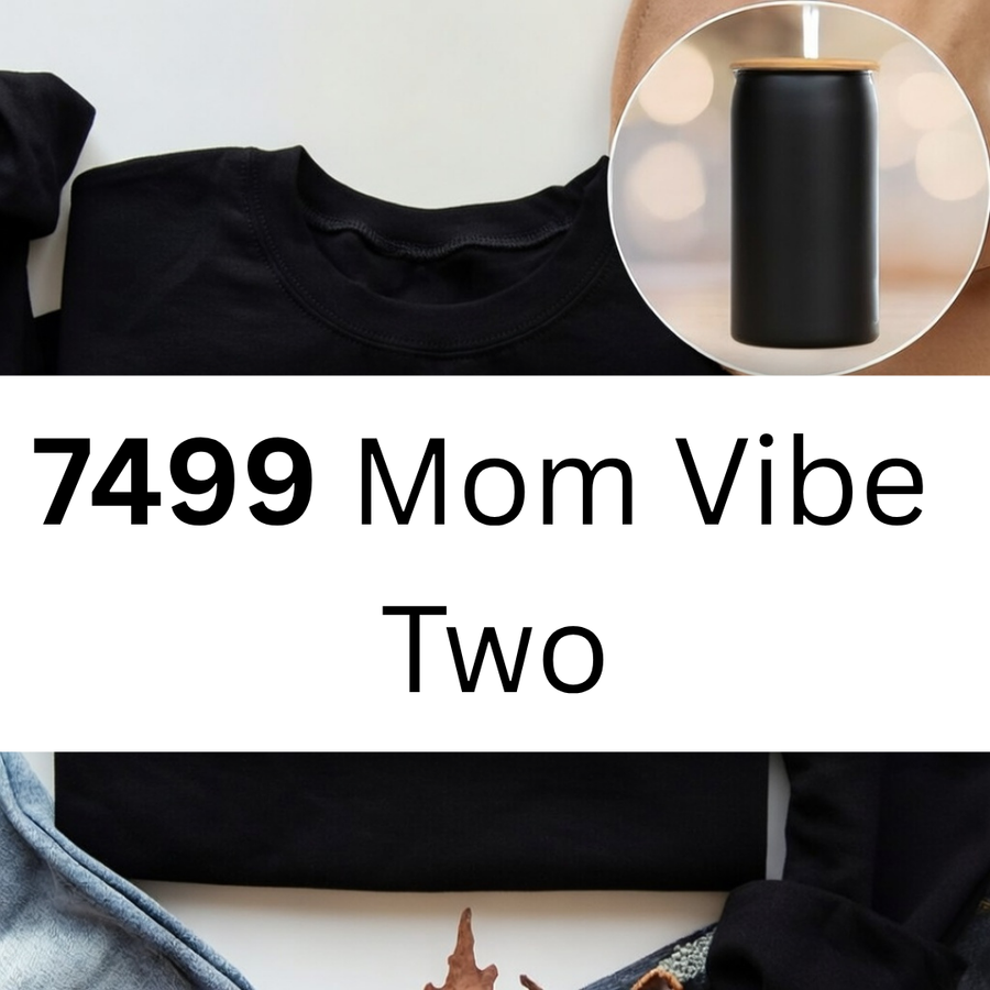 DTF 7499 Mom Vibe TWO — Pressing Images Canada