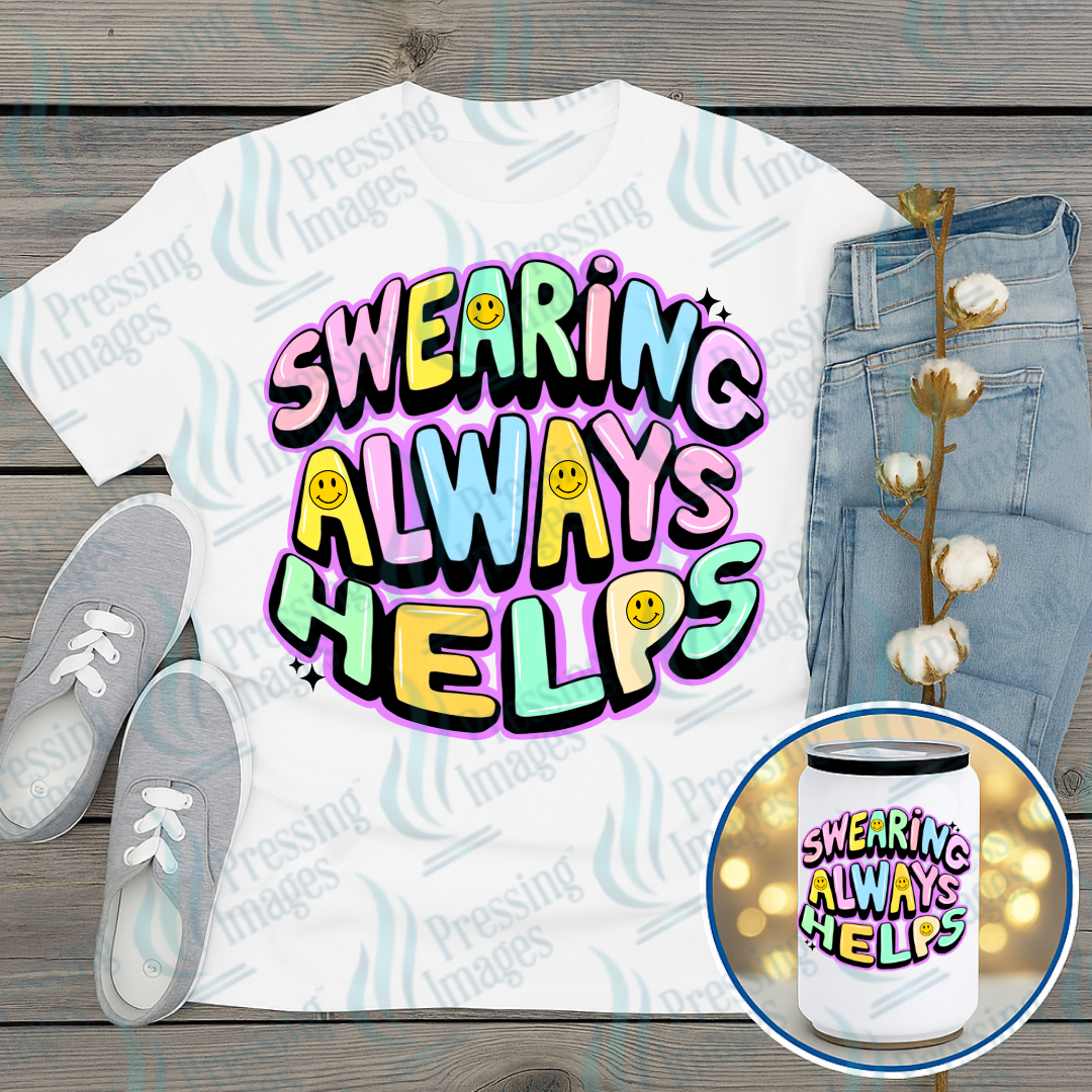 DTF 7517 Swearing Always Helps — Pressing Images Canada