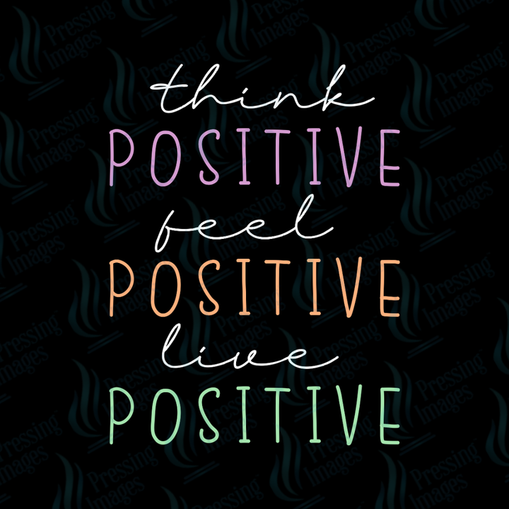 DTF 7555 Think Positive — size reference — Pressing Images Canada