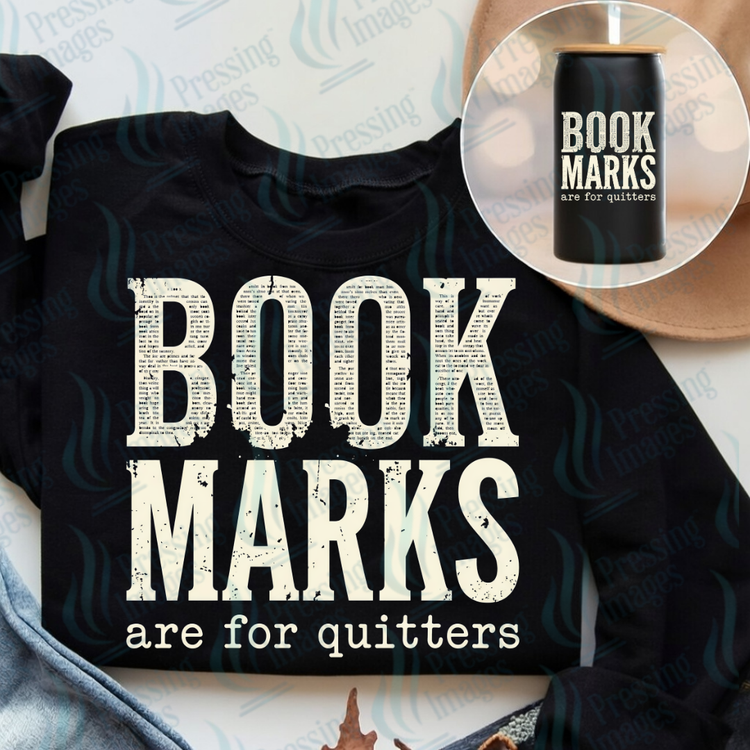 DTF 7563 Book Marks Are For Quitters — Pressing Images Canada