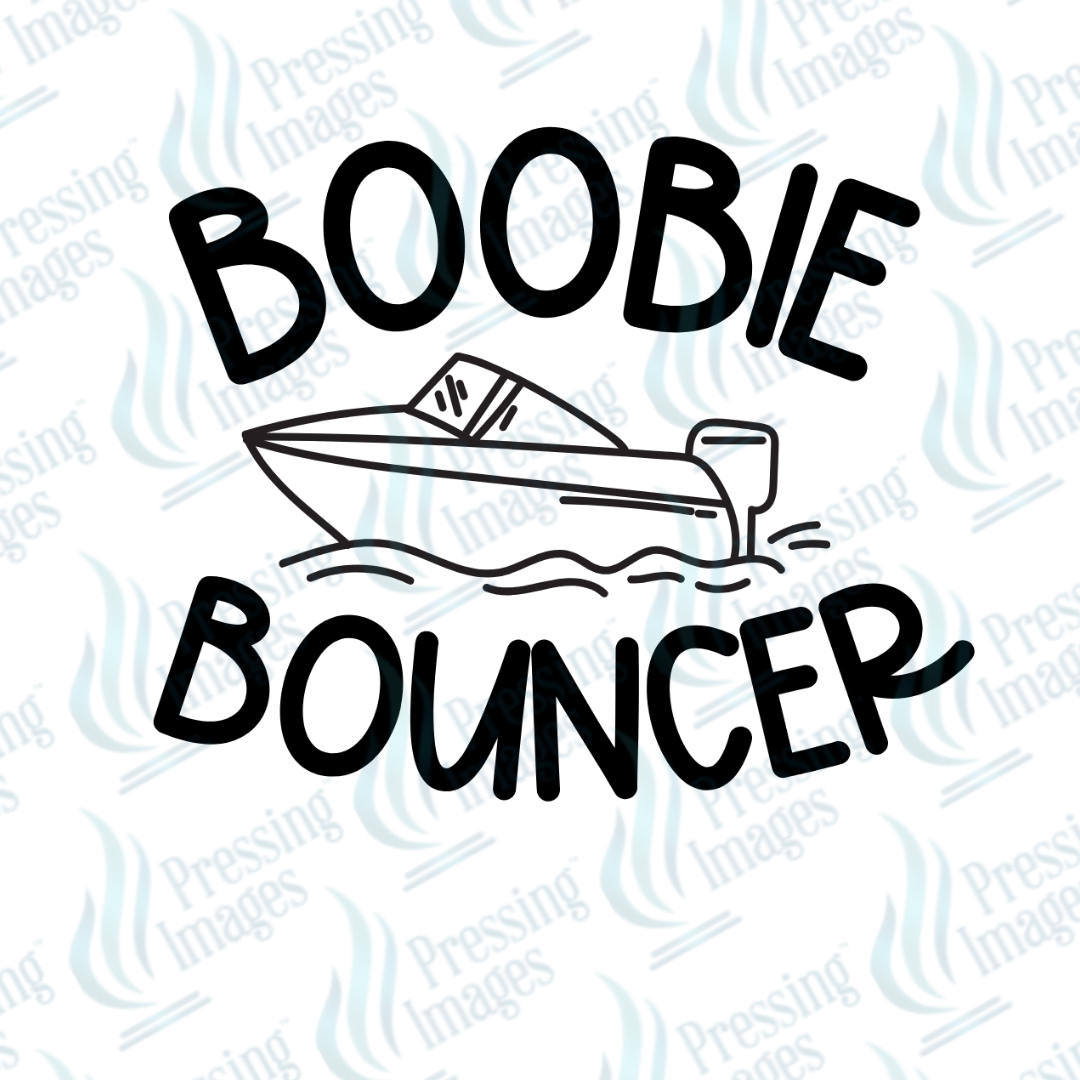 Boobie Bouncer DTF Transfer | Pressing Images (DTF 7594)