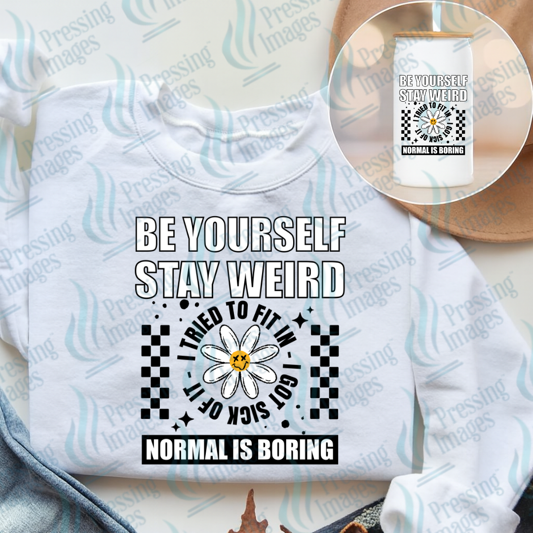 Be Yourself DTF Transfer | Pressing Images (DTF 7607)