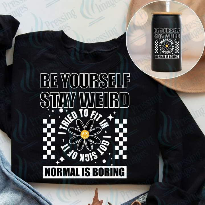 Be Yourself DTF Transfer | Pressing Images (DTF 7607)