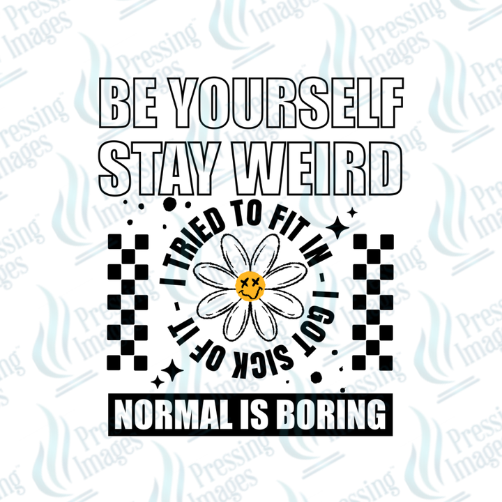 Be Yourself DTF Transfer | Pressing Images (DTF 7607)