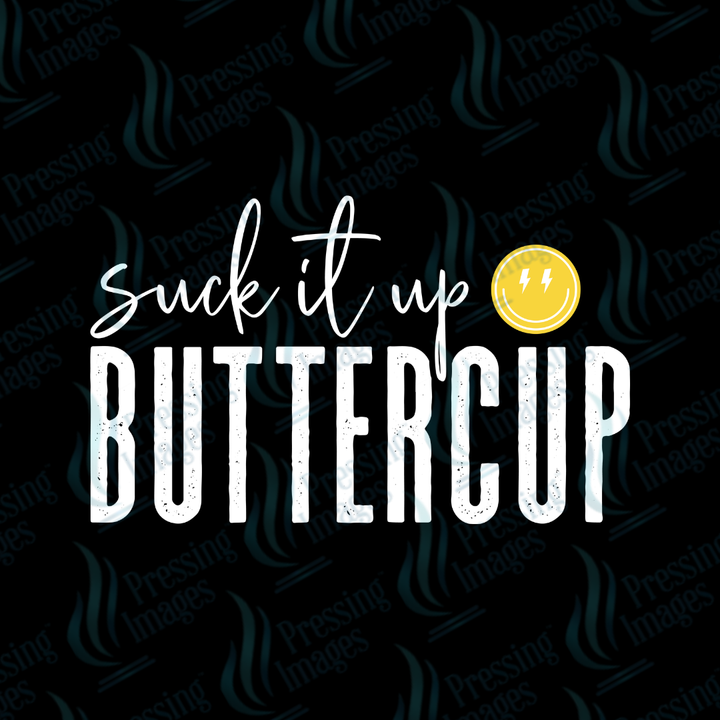 DTF 7512 Suck It Up Buttercup — size reference — Pressing Images Canada