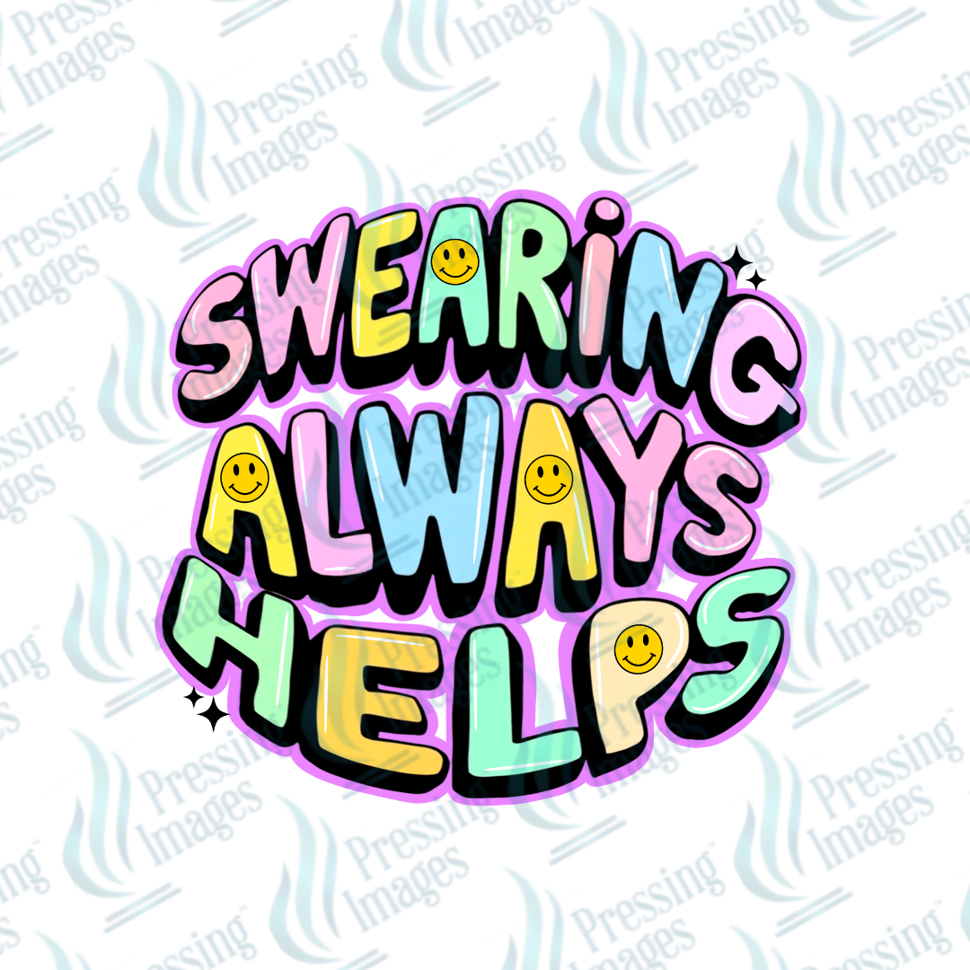 DTF 7517 Swearing Always Helps — detail view — Pressing Images Canada