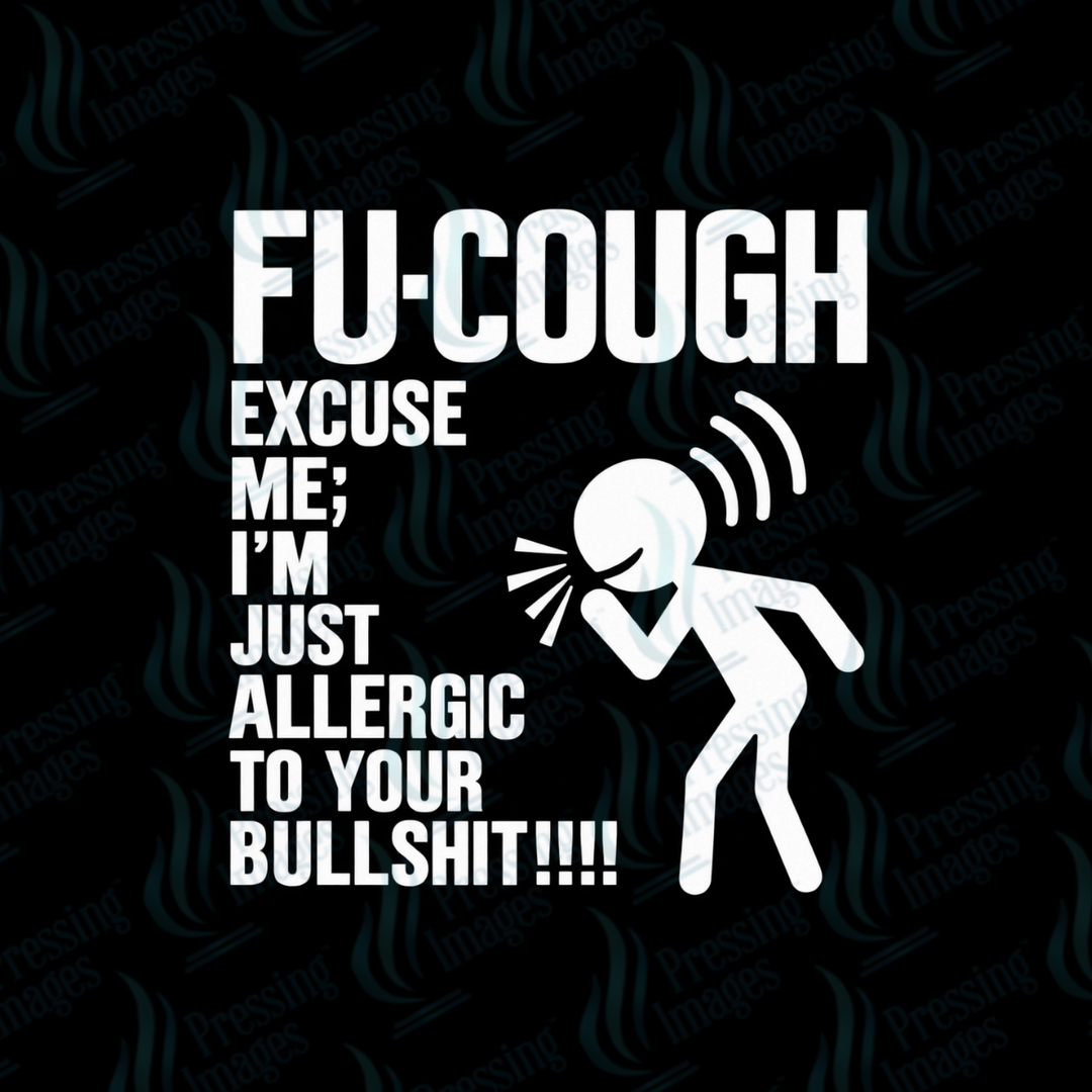 Fu-Cough | Pressing Images (#7720)