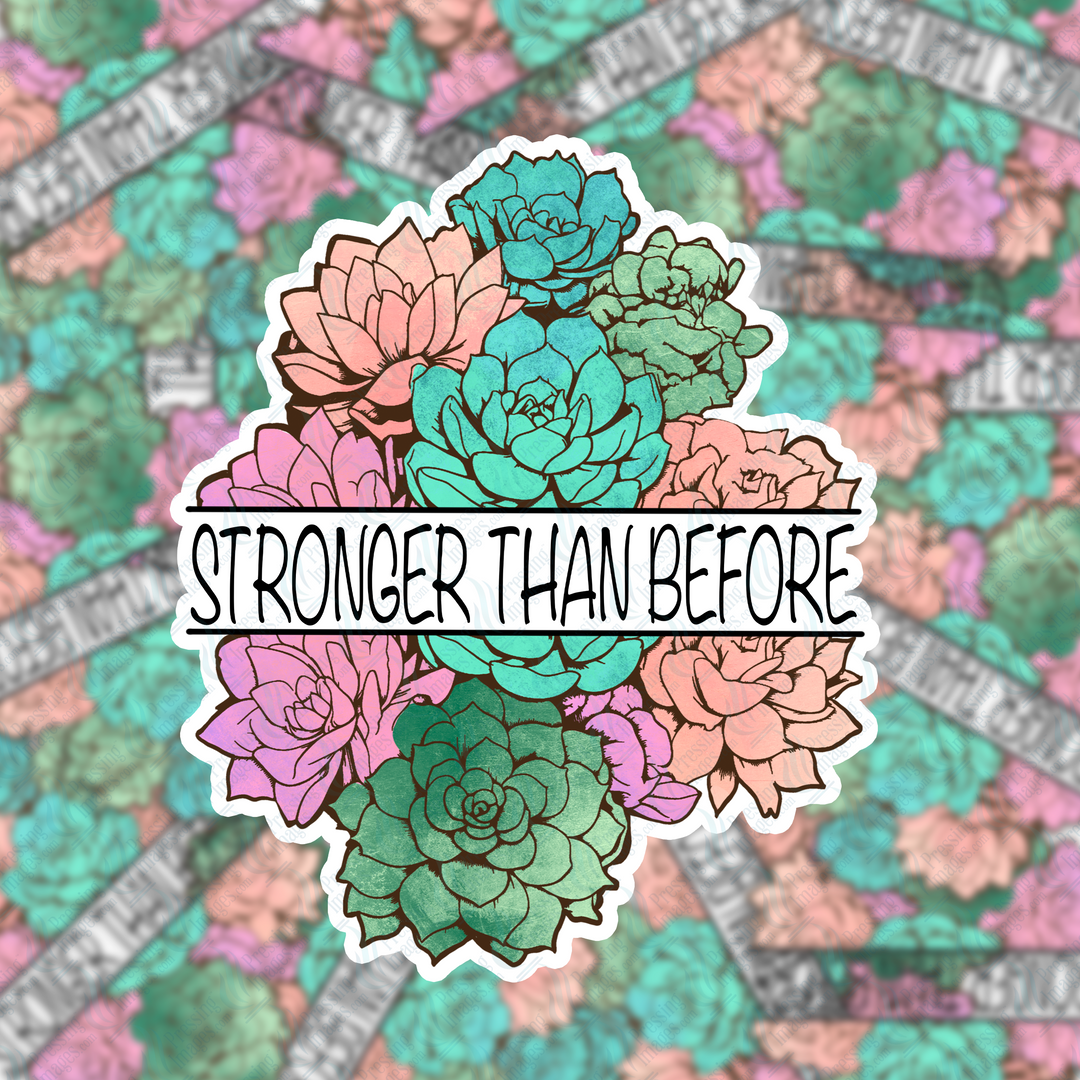 PI 5099 Stronger than before Decal & Acrylic Blank