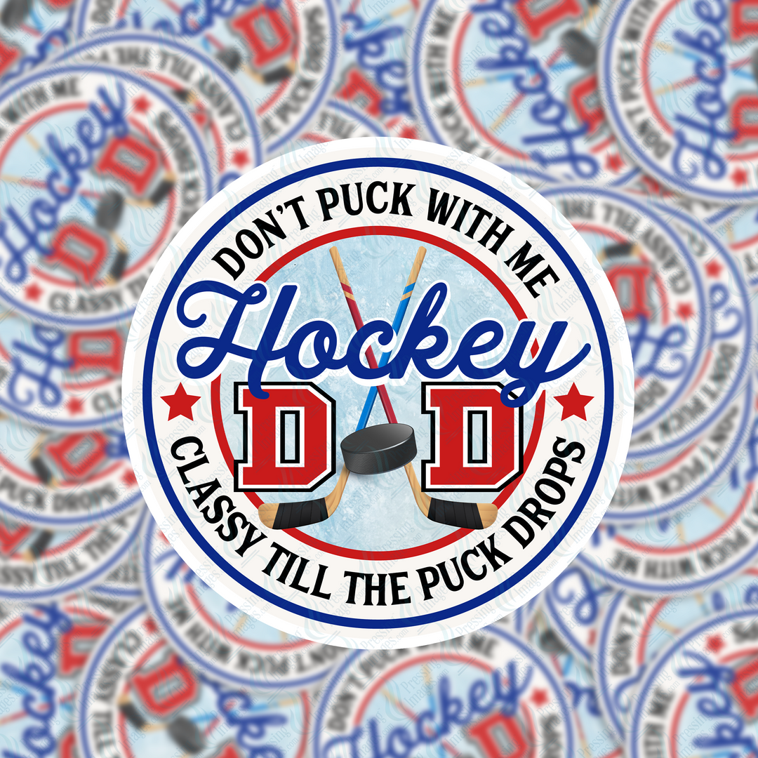 PI 5145 Dad Dont Puck With Me 3" Decal & Acrylic Blank