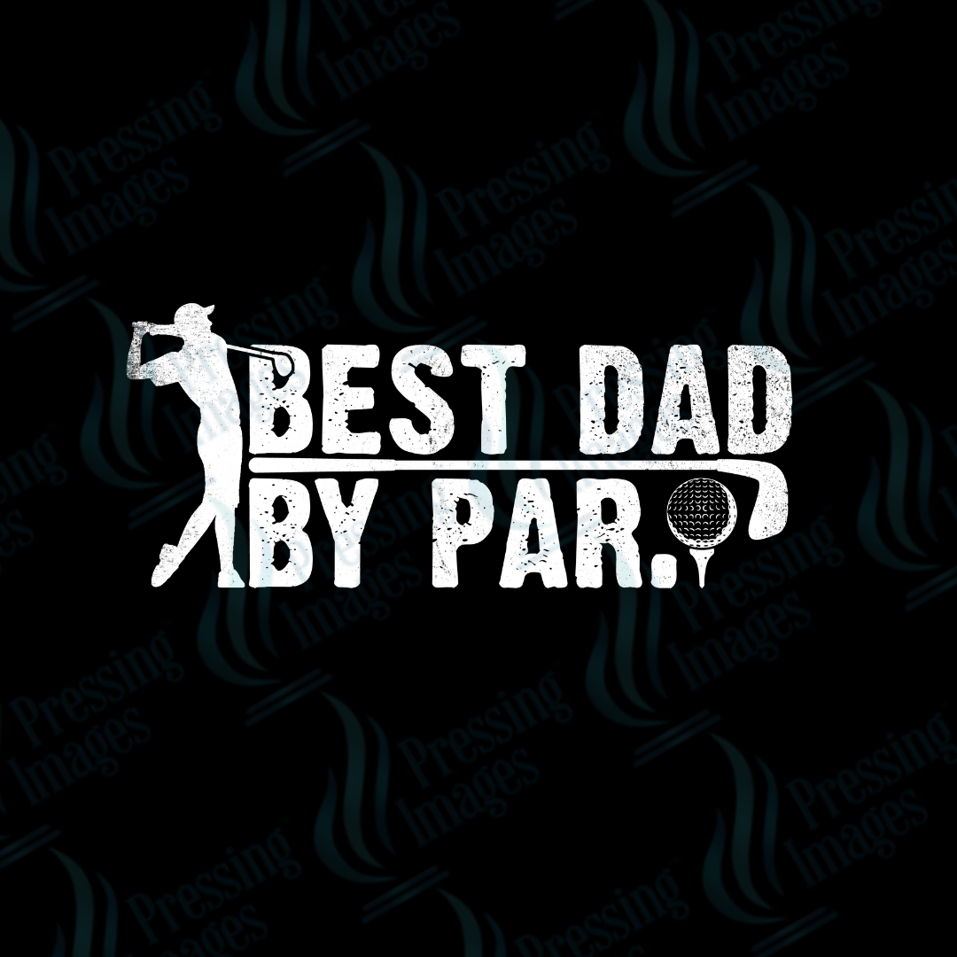 DTF 2640 Best dad by par