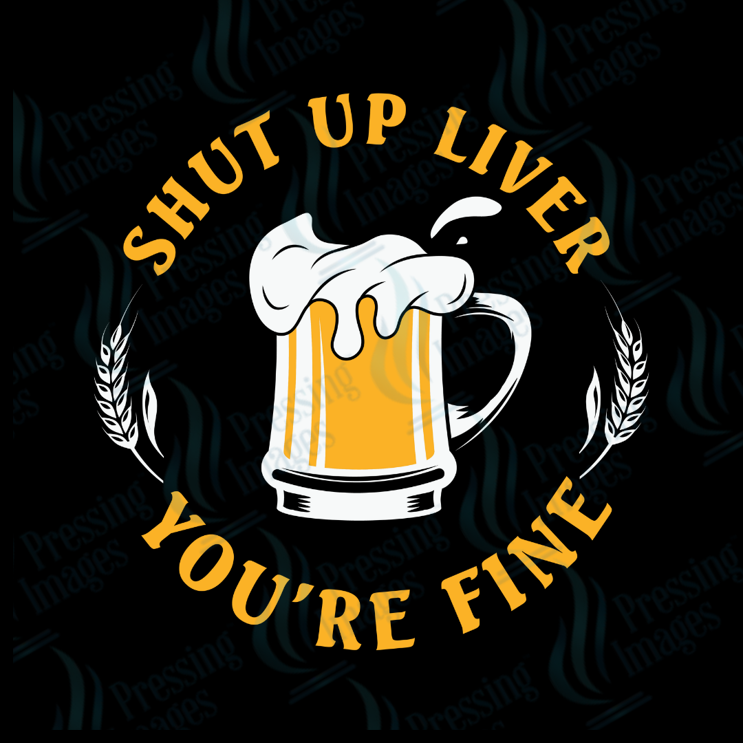 DTF 2675 Shut up liver