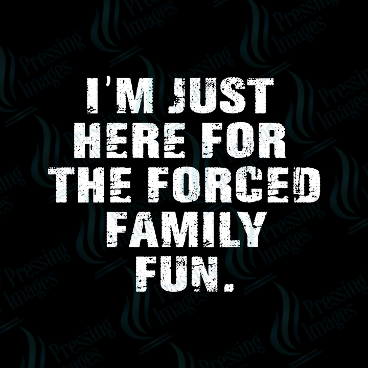 DTF 2746 Forced family fun