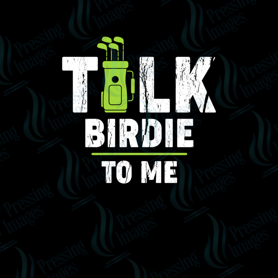 DTF 2788 Talk birdie to me