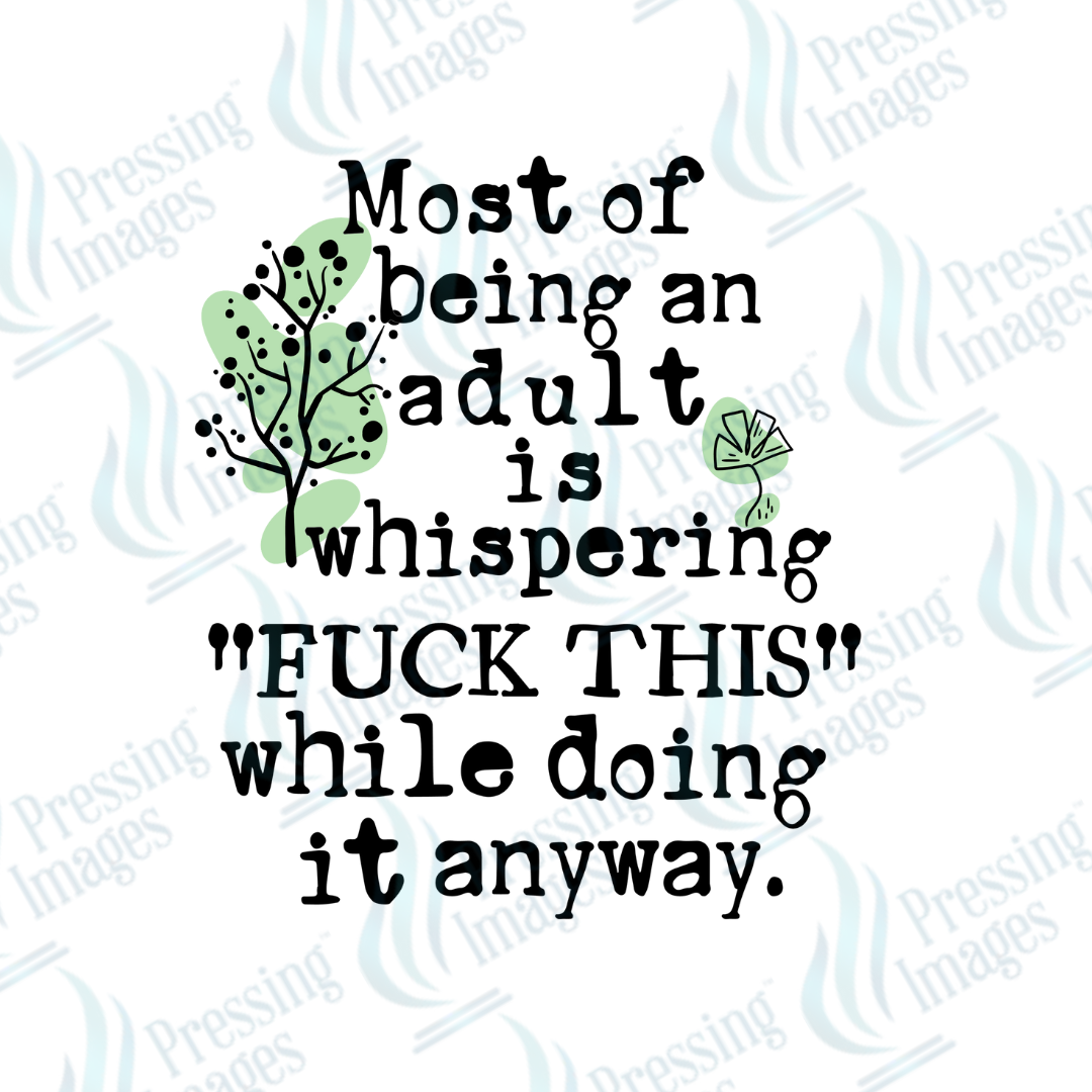 Decal SB 2549 Most of being an adult is