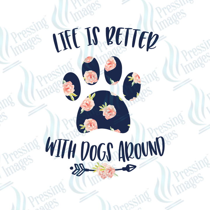 DTF 2190 Life is better with dogs