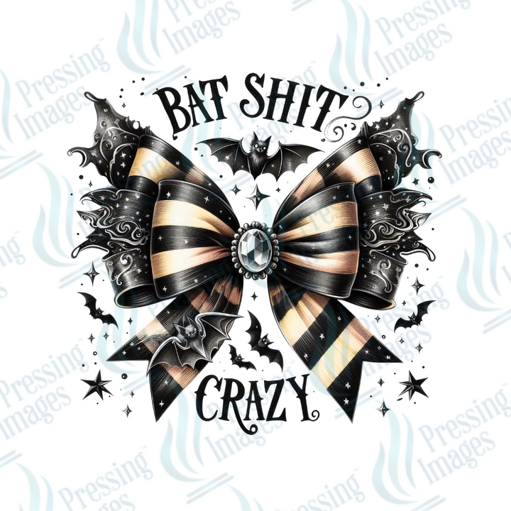 DTF 3165 Bat shit crazy Bow and Gem