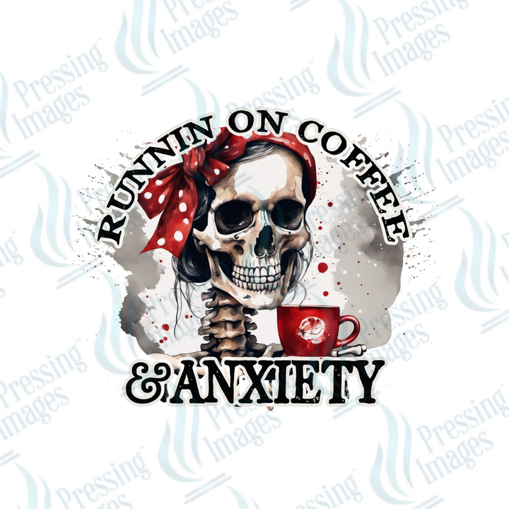 DTF 2157 Runnin on coffee and anxiety
