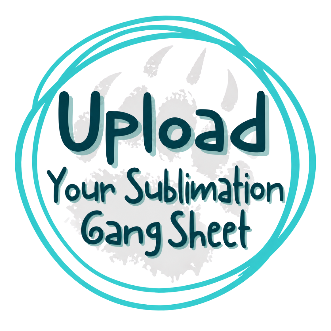 UPLOAD YOUR SUBLIMATION GANG SHEET