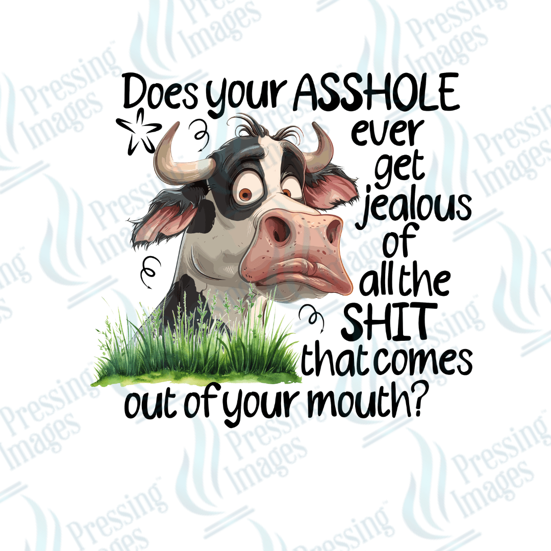 Decal SB 2505 Does your asshole ever get jealous - Pressing Images