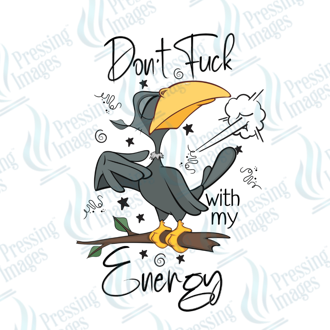 Decal SB 2518 Don't fuck with my energy - Pressing Images