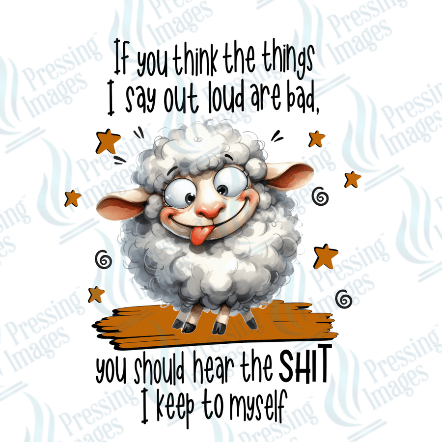 Decal SB 2524 If you think the things I say out loud are bad - Pressing Images