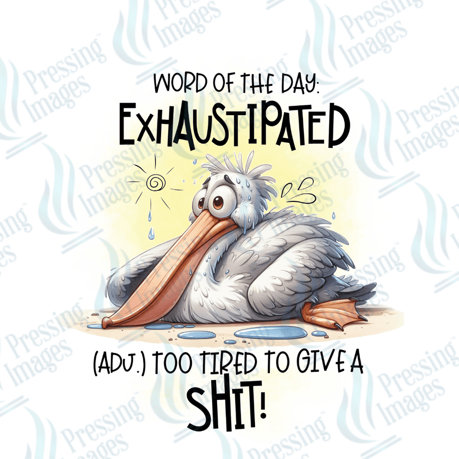 Decal SB 2526 Exhaustipated - Pressing Images