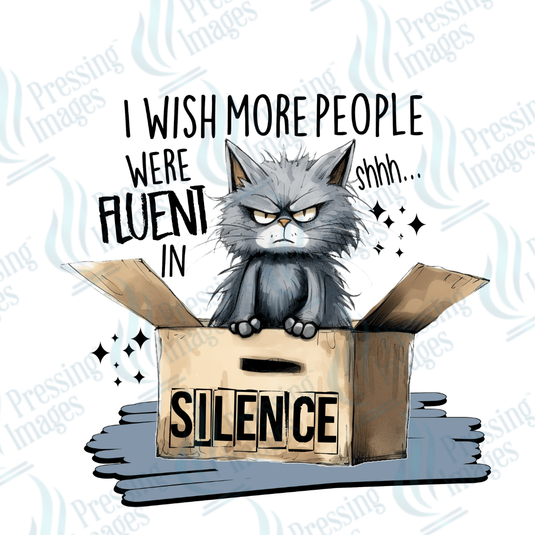 Decal SB 2539 I wish more people were fluent in silence - Pressing Images