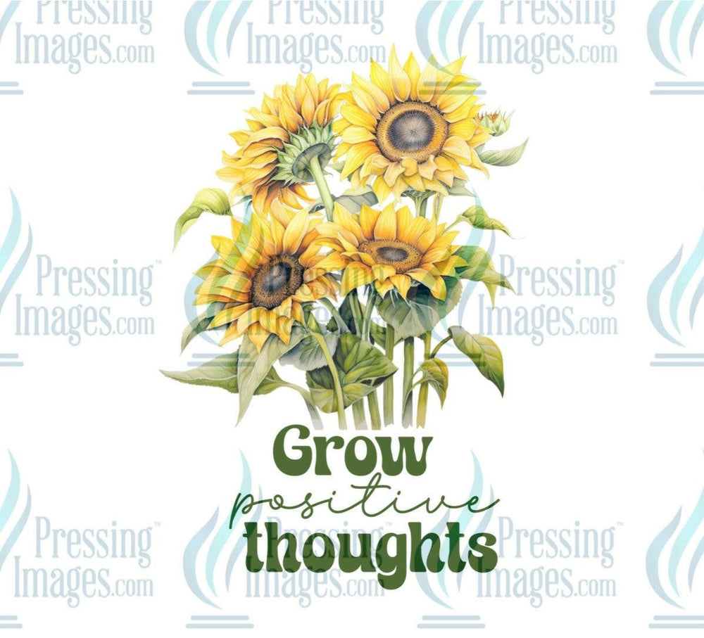 DTF: 1005 Grow positive thoughts - Pressing Images