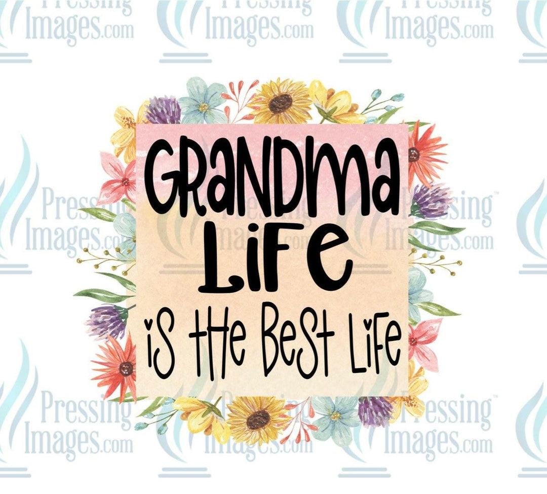 DTF: 1006 Grandma life is the best life - Pressing Images