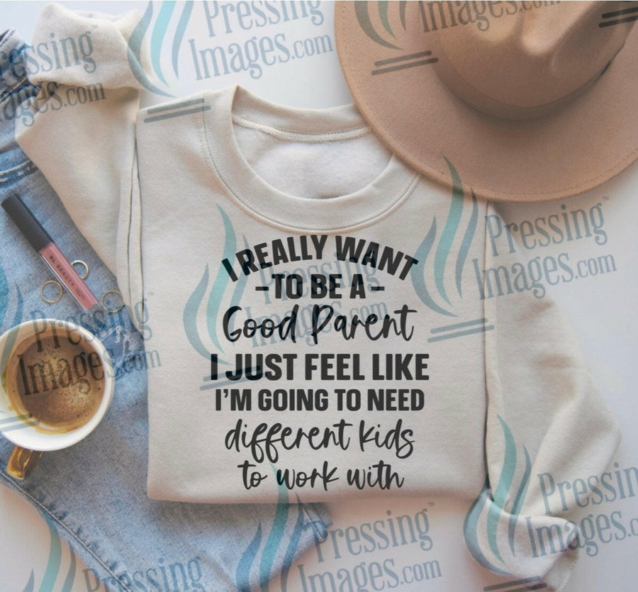 DTF: 1007 I really want to be a good parent - Pressing Images