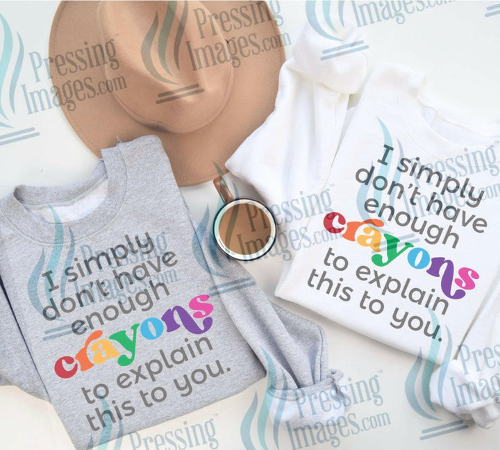 DTF: 1019 not enough crayons - Pressing Images