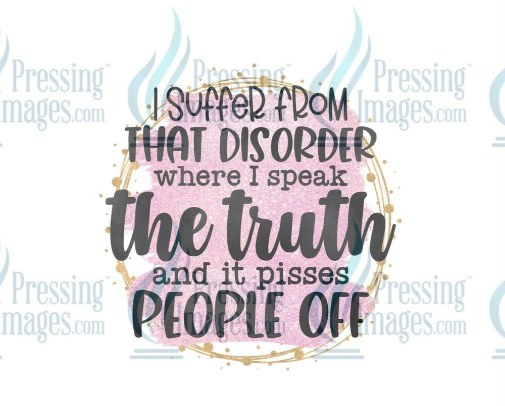 DTF: 1034 I suffer from that disorder - Pressing Images