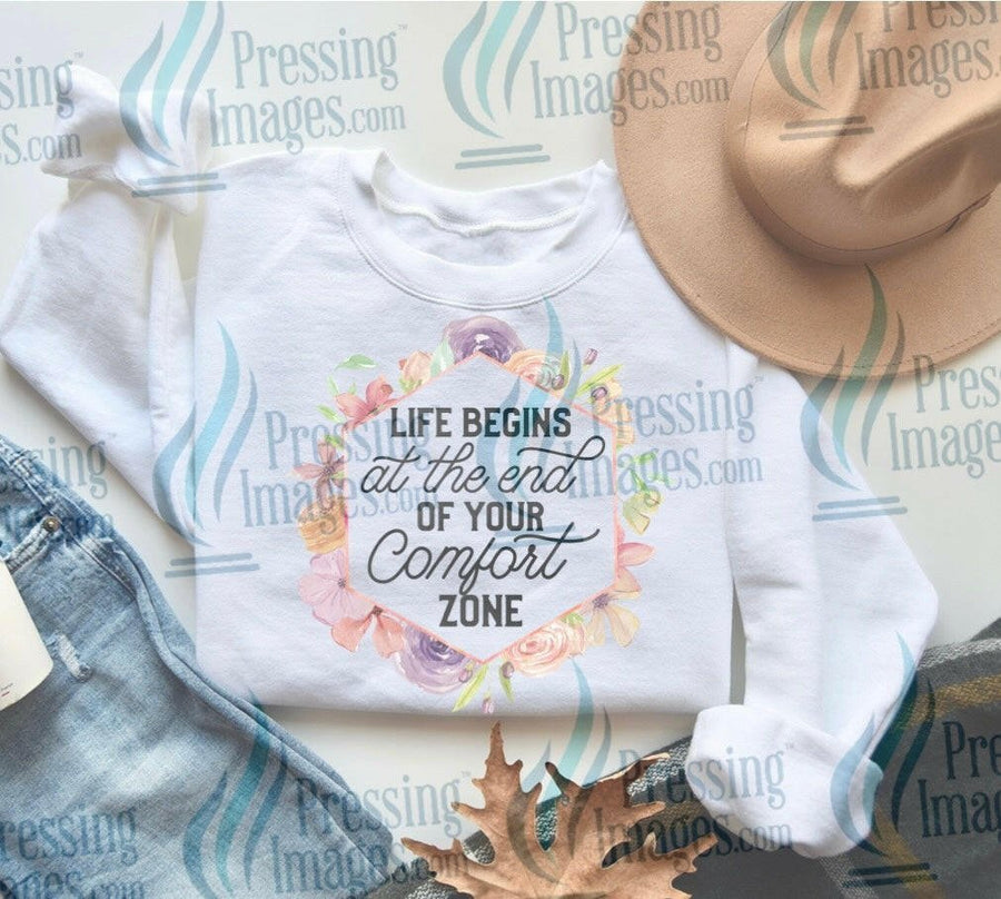 DTF: 1040 Life begins at the end of your comfort zone - Pressing Images