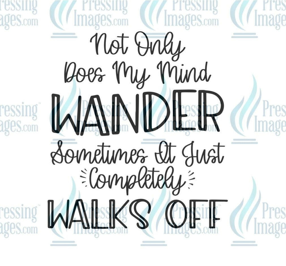 DTF: 1054 Not only does my mind wander - Pressing Images