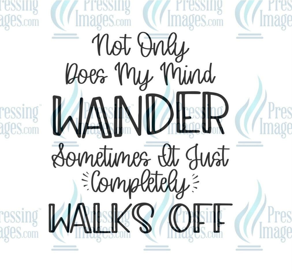 DTF: 1054 Not only does my mind wander - Pressing Images