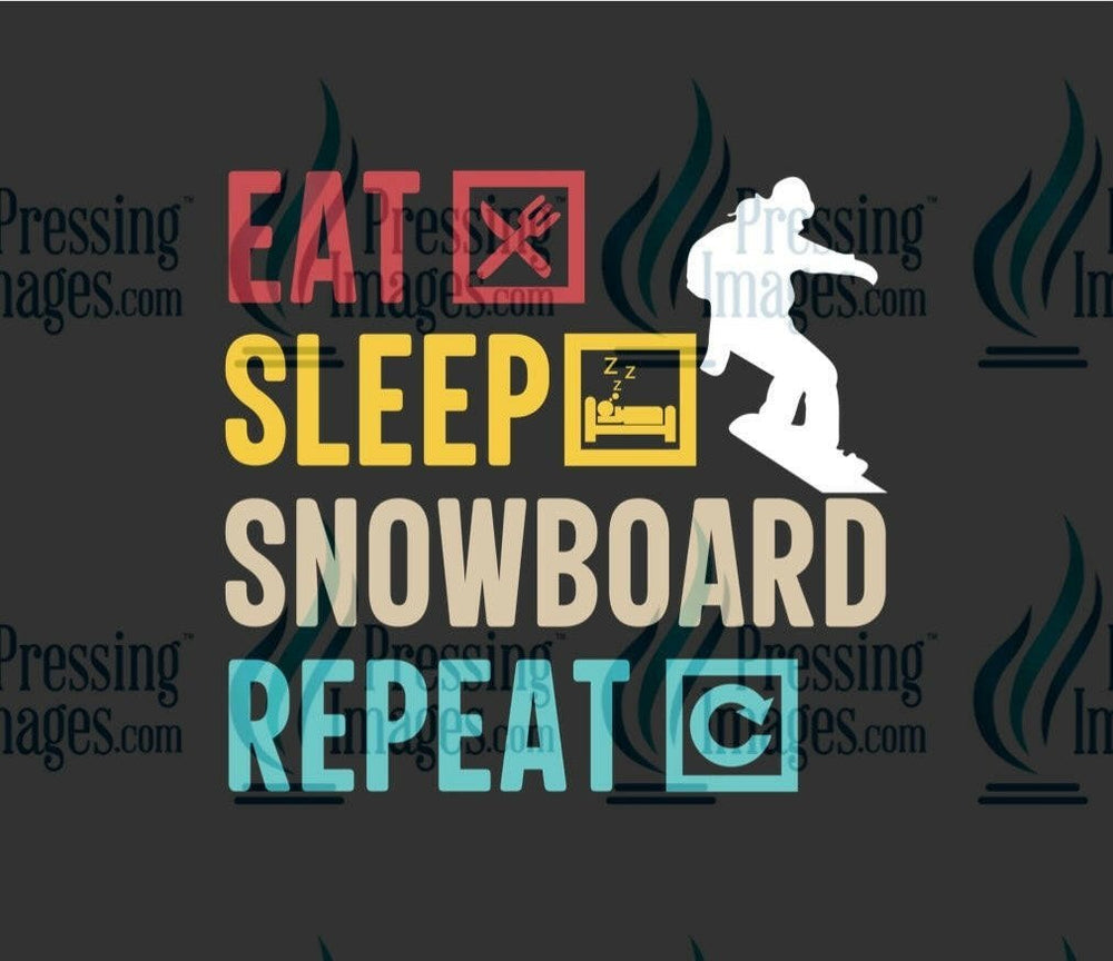 DTF: 1077 Eat sleep snowboard repeat - Pressing Images