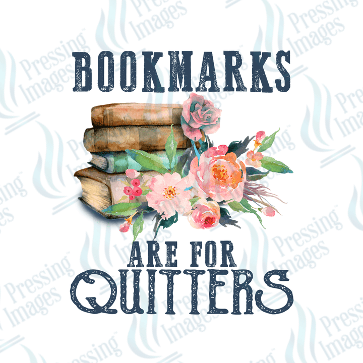 DTF 2010 Bookmarks are for quitters - Pressing Images