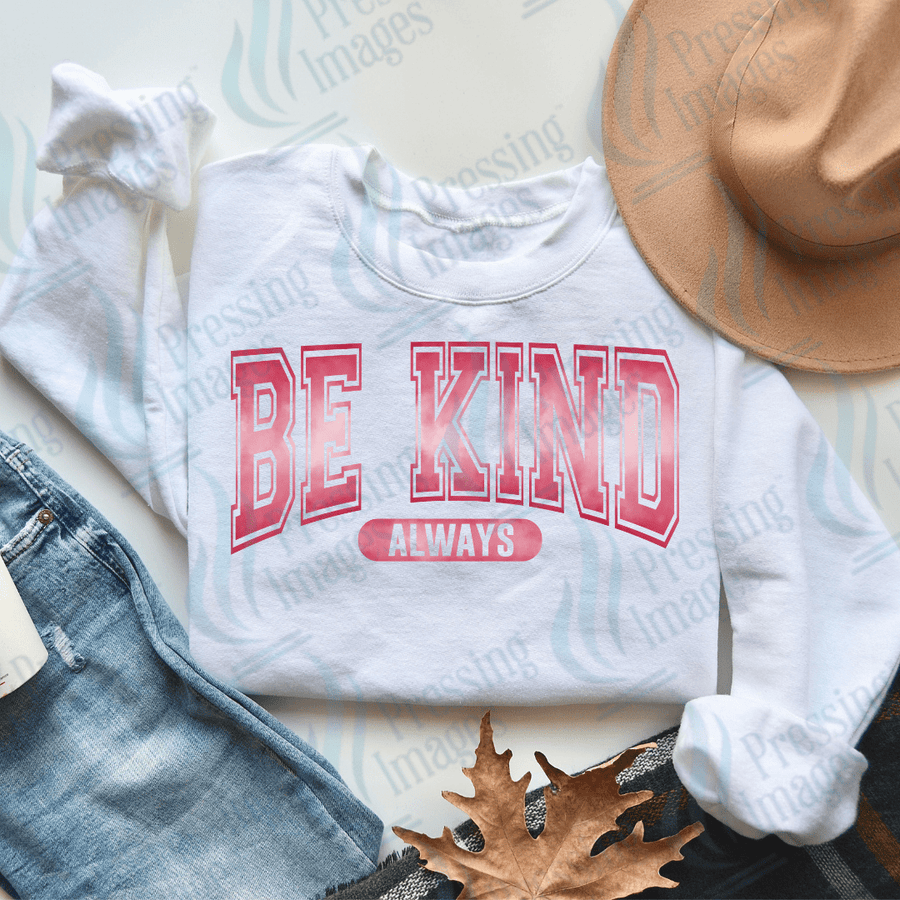 DTF 2028 Be kind always - Pressing Images