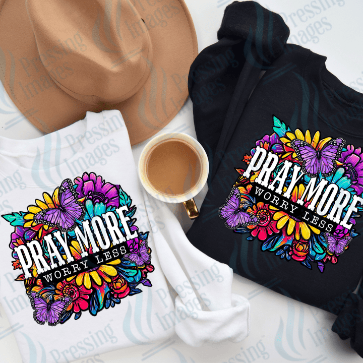 DTF 2067 Pray more worry less - Pressing Images
