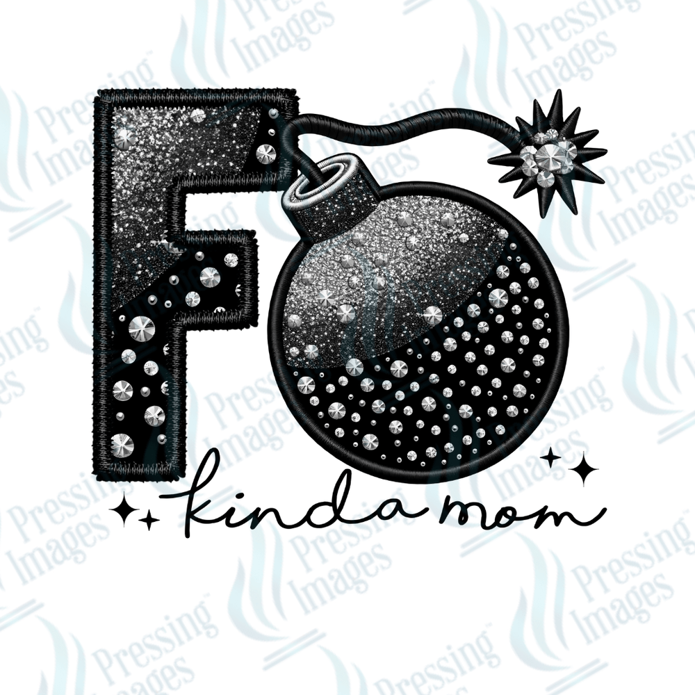 DTF 2094 F bomb kinda mom - Pressing Images