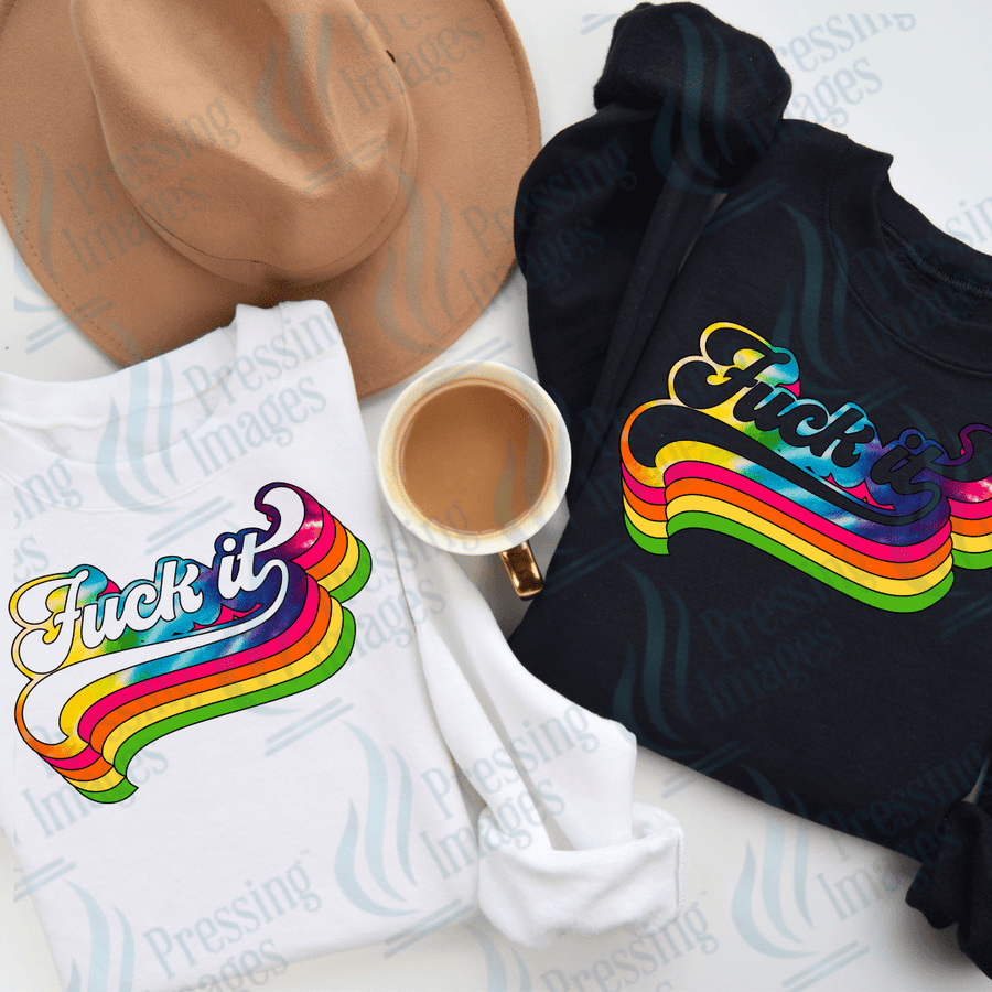 DTF 2112 Fuck it Retro Rainbow - Pressing Images