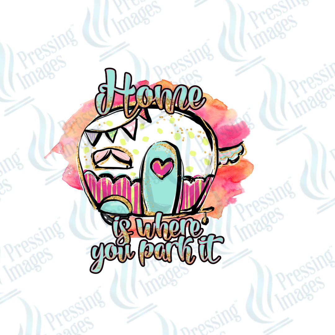 DTF 2121 Home is where you park it - Pressing Images